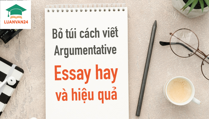 Hình ảnh cách viết argumentative essay 1