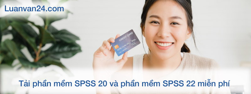 Phần mềm SPSS 20 và phần mềm SPSS 22 miễn phí