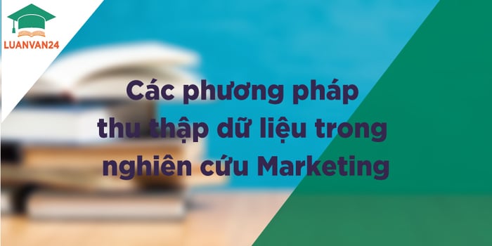 hinh-anh-cac-phuong-phap-thu-thap-du-lieu-1