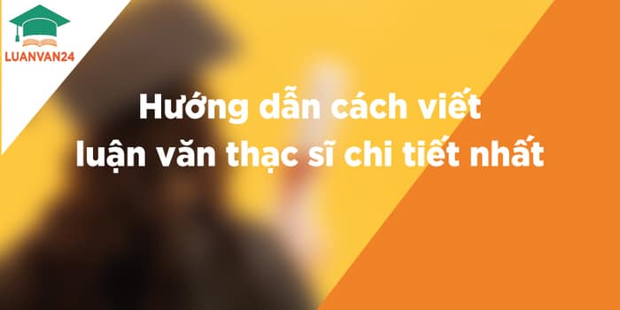 hinh-anh-cach-viet-luan-van-thac-si-0
