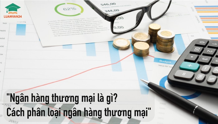 hinh-anh-ngan-hang-thuong-mai-la-gi-1