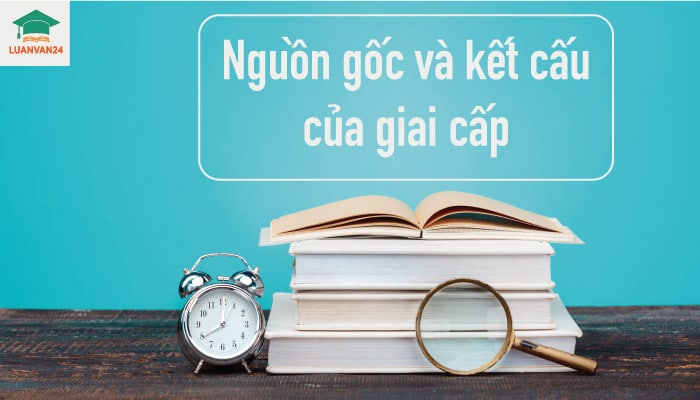hinh-anh-nguon-goc-va-ket-cau-cua-giai-cap-1