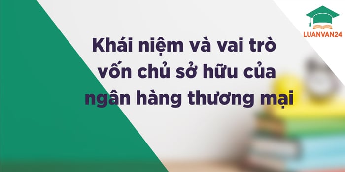 hinh-anh-von-chu-so-huu-cua-ngan-hang-thuong-mai-1