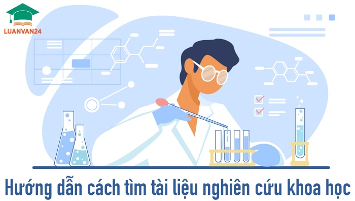 Hướng dẫn cách tìm tài liệu nghiên cứu khoa học chất lượng